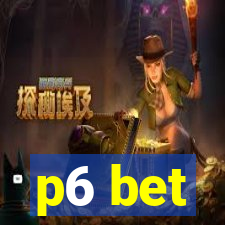 p6 bet